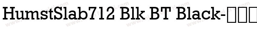 HumstSlab712 Blk BT Black字体转换